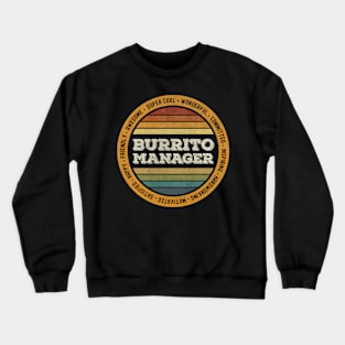 Vintage Burrito Manager Crewneck Sweatshirt